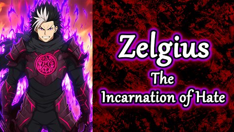 Project "Adelis" Song: The Incarnation of Hate | Zelgius