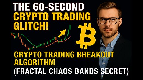THE 60-SECOND CRYPTO TRADING GLITCH! Crypto Trading Breakout Algorithm (Fractal Chaos Bands Secret)