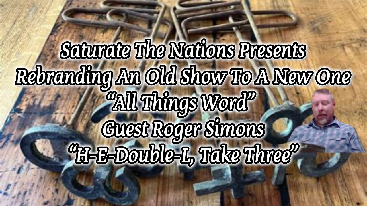 All Things Word Pt 10. "H-E-Double L, Take Three," with Roger Simons