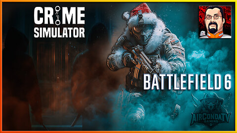 Battlefield 6 & Crime Simulator - We are Committing War Crimes! (Collab)