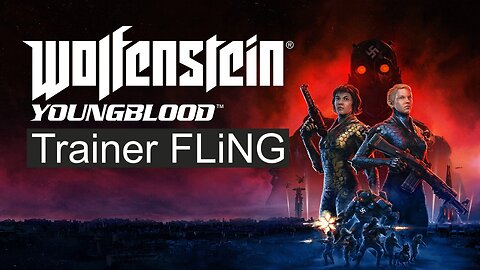 Wolfenstein Youngblood Trainer FLiNG