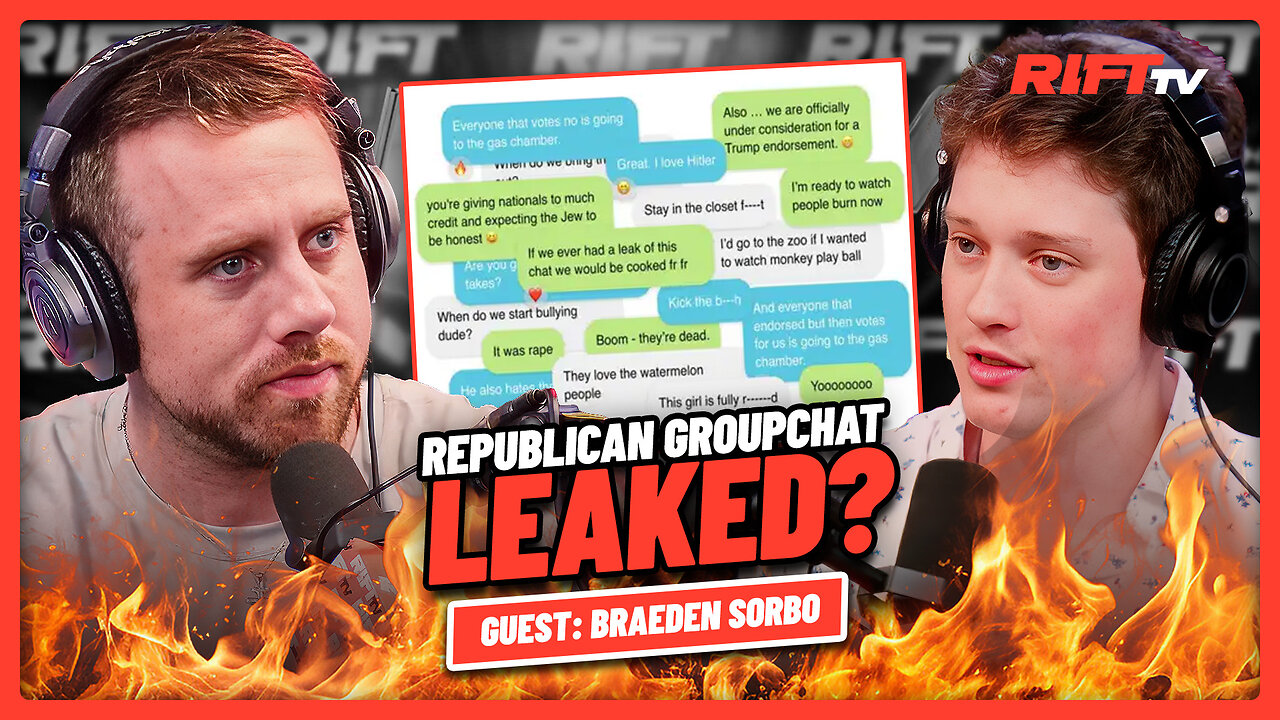 Right Wing Infighting ESCALATES as INSANE Groupchat LEAKS | The Rift | Guest: Braeden Sorbo