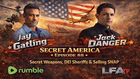 "Secret Weapons, DEI Sheriffs & Selling SNAP”| SECRET AMERICA Episode 88 1.12.26 7PM