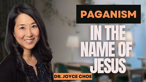Is Paganism Hiding in Modern Worship? - Dr. Joyce Choe ⁨@medmissionaryteam⁩ ​