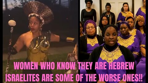 WOMEN WHO KNOW THEY ARE HEBREW ISRAELITES ARE SOME OF THE WORST ONES!! #rebellion #feminism #lust