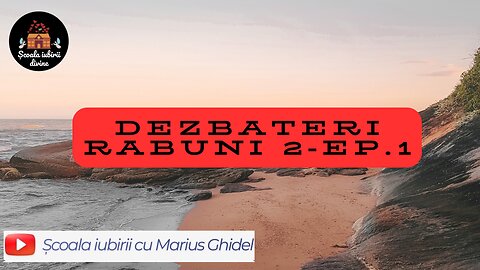 Rabuni 2 - Episodul 1 - Scoala Iubirii Divine