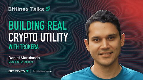 Building Real Crypto Utility with Trokera | Bitfinex Talks