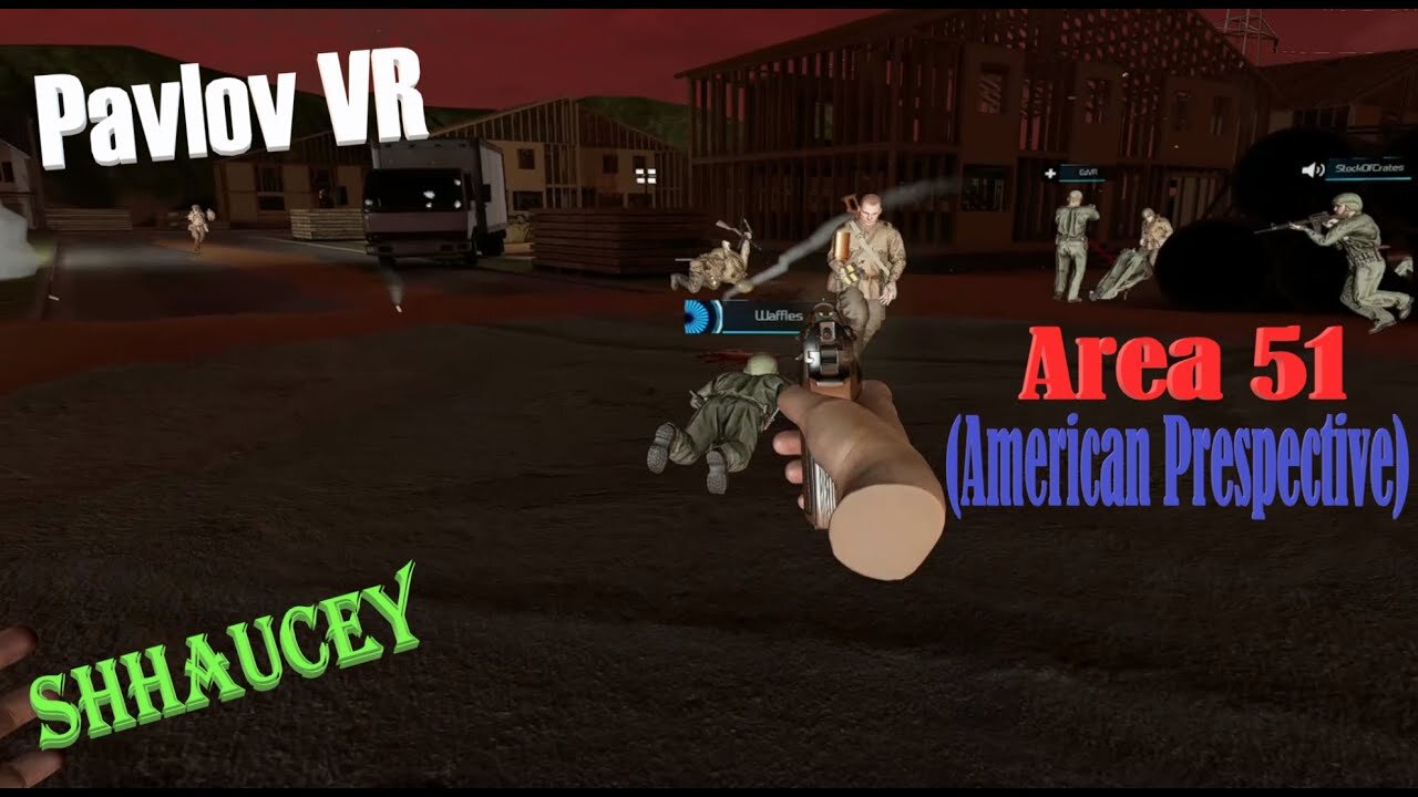 Area 51 (American Prespective) #1 | Pavlov VR Push