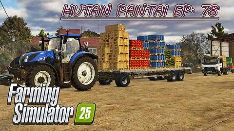 Selling 6 Months of Greenhouse Produce. | HUTAN PANTAI EP. 78 | Farming Simulator 25