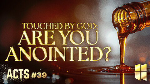 Touched By God: Are You Anointed | Pastor Shane Idleman