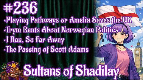 Sultans of Shadilay Podcast - Episode 236
