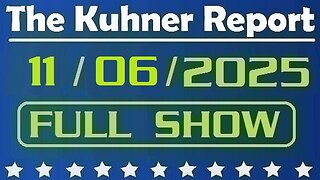 The Kuhner Report - November 06 2025 FULL SHOW