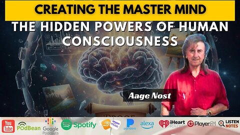 Creating the Master Mind: The Hidden Powers of Human Consciousness