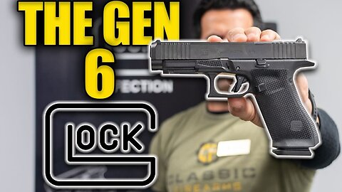 The NEW Glock Gen 6
