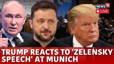 LIVE | Russia Ukraine War | Trump's First Reaction After 'Zelensky Speech' At Munich