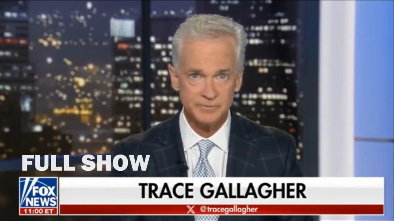 FOX NEWS@NIGHT W/TRACE GALLAGHER january 8, 2025