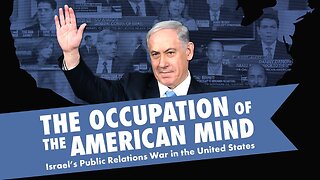 The Occupation of the American Mind: The Propaganda of Israel vs Palestine [Full Documentary] ✡️🧠