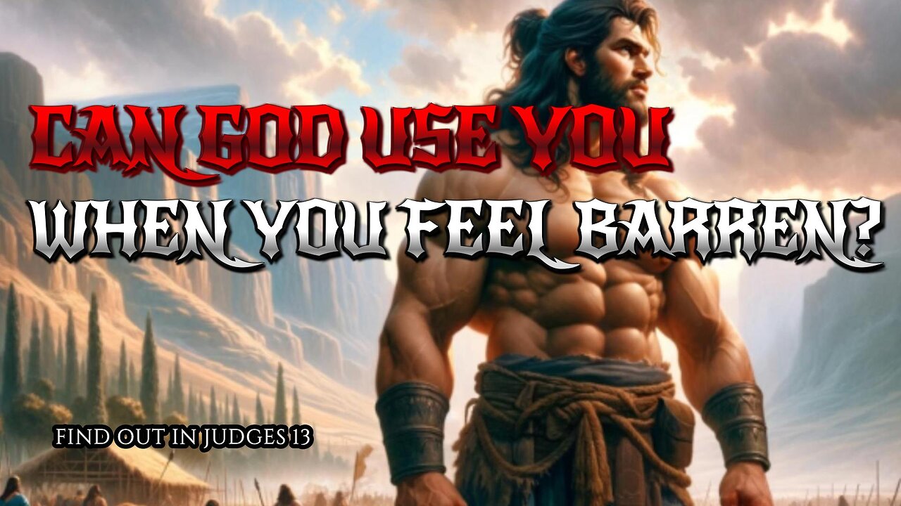 Can God Use You When You Feel Barren?