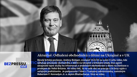 Aktuálně: Odhalení obchodníků s dětmi na Ukrajině a v UK