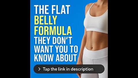 The Flat Belly Formula They Don’t Want You To Know About