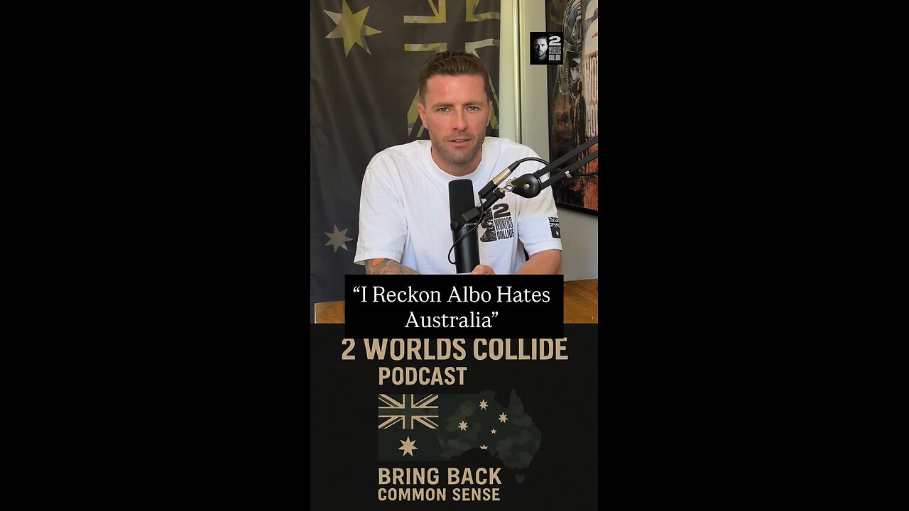 “I Reckon Albo Hates Australia”