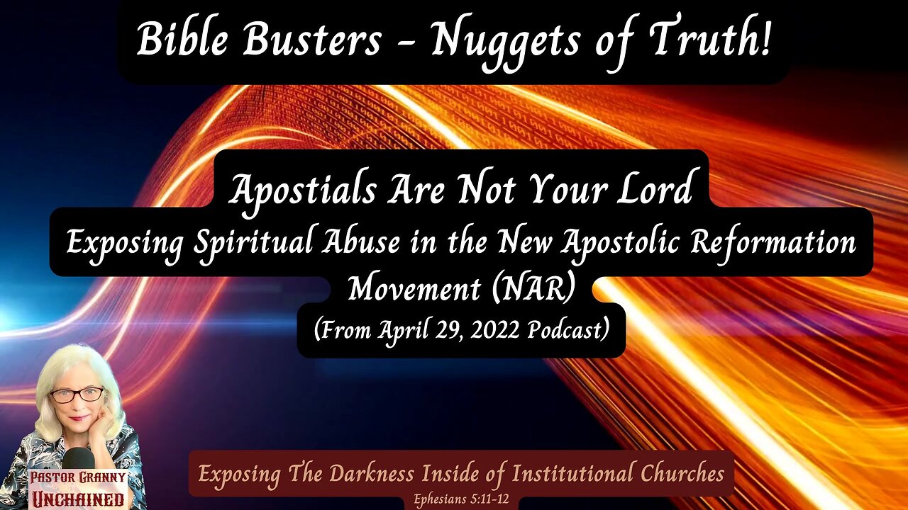 Apostles Are Not Your Lord, Truths about the N.A.R, From April 29, 2022