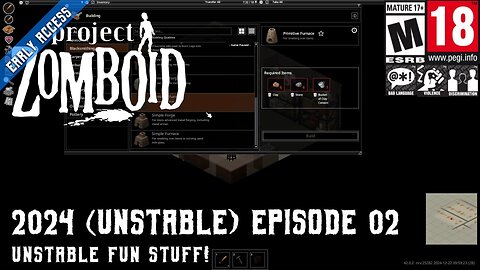 Project Zomboid Unstable Build 42 (2024 Episode 02) Unstable Fun Stuff!