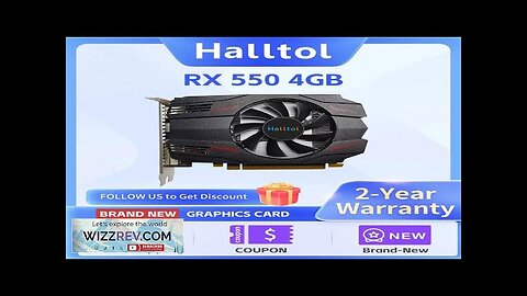 Halltol Graphics Card AMD GPU Radeon RX 550 4G GDDR5 128Bit 14nm Review