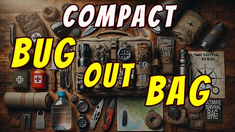 Compact Bug out Bag