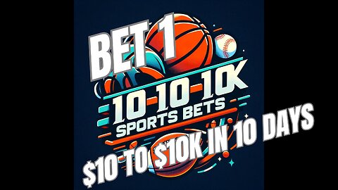 $10k Challenge. Turning $10 into $10k in 10 Bets 