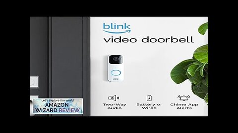 Blink Video Doorbell | Two-way audio HD video motion and chime app Review