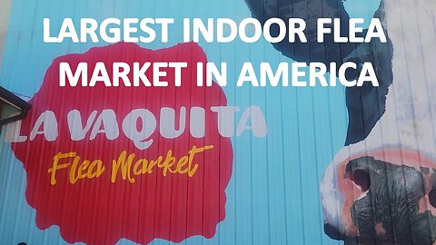 LARGEST INDOOR FLEA MARKET IN AMERICA