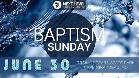 Baptism Service June 30, 2024 (6/30/24)