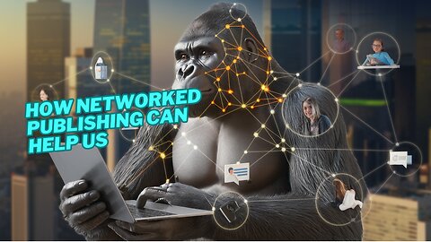 How Networked Publishing Can Help Us