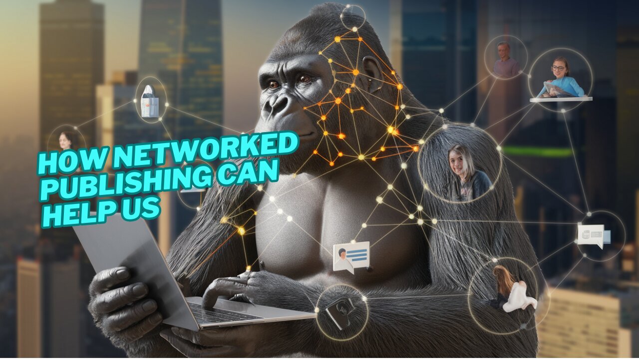 How Networked Publishing Can Help Us