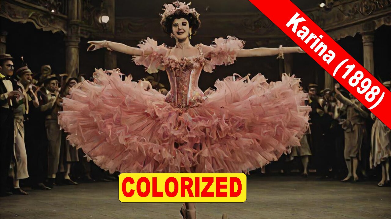 Karina (1898) | Old Colorized Movie