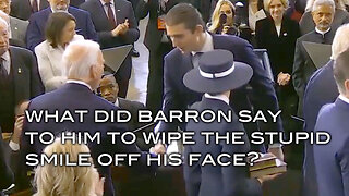 What Did Barron Say To Him To Wipe The Stupid Smile Off His Face?