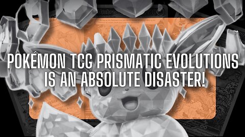 Title: Pokémon TCG: Prismatic Evolutions is an Absolute DISASTER!