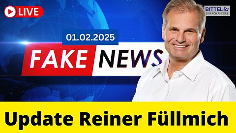 Update Reiner Fuellmich Fake News - 01.02.2025