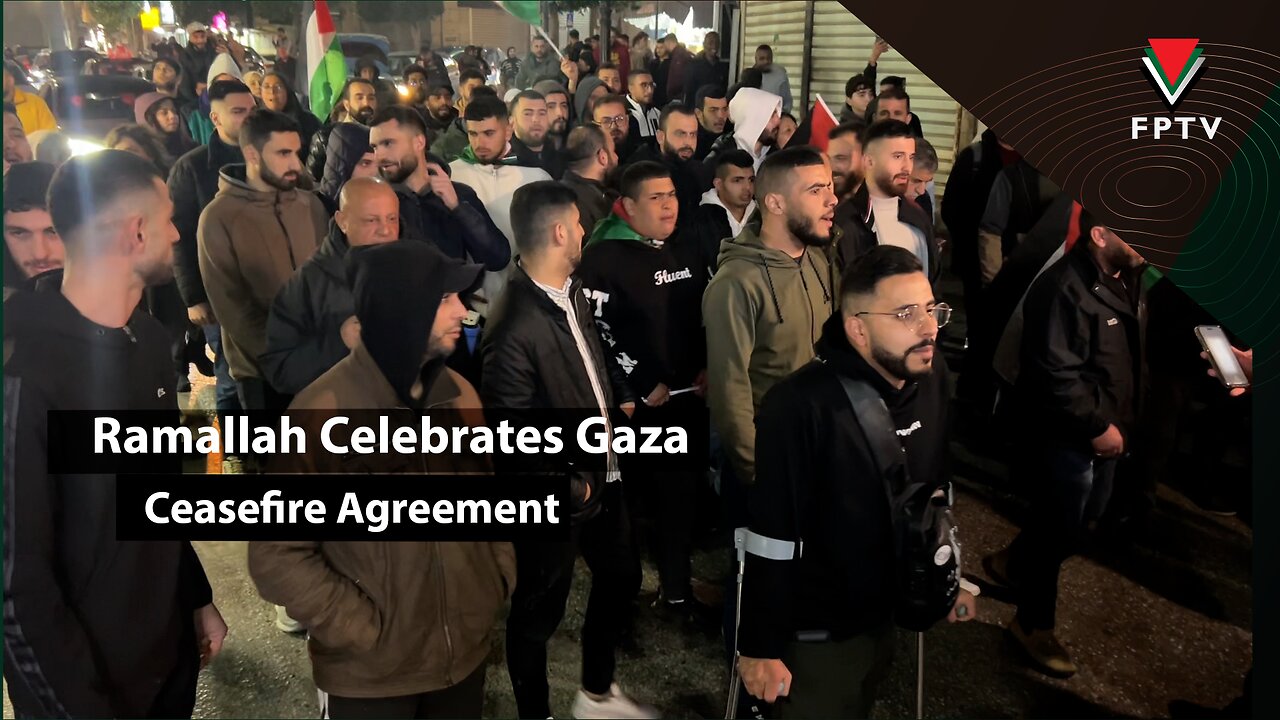 Ramallah Celebrates Gaza Ceasefire Agreement