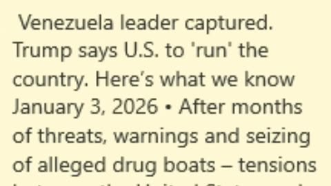 Venezuela leader captured. Trump says U.S. to 'run' the country. Here’s what we know