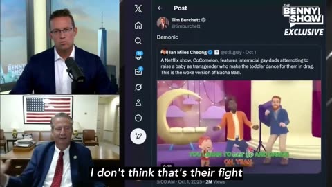 CONGRESSMAN TIM BURCHETT AND BENNY JOHNSON DISCUSS 🎙 NETFLIX AND ⚧ THE TRANSAPOCALYPSE