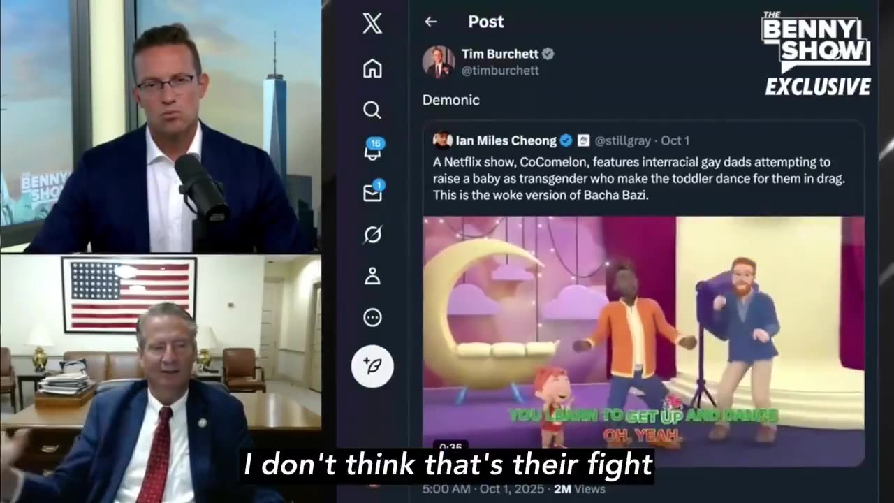 CONGRESSMAN TIM BURCHETT AND BENNY JOHNSON DISCUSS 🎙 NETFLIX AND ⚧ THE TRANSAPOCALYPSE