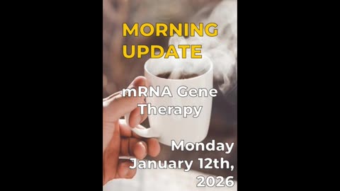 Morning Update: Yes, Virginia, mRNA Jabs are Gene Therapy