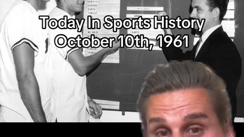 THE HISTORIC SPORTS MOMENT OF OCTOBER 10th, 1961