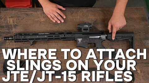 Where to attach slings on your JTE/JT-15 rifles