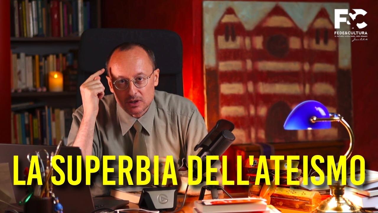 🛑FEDE & CULTURA UNIVERSITAS - “⭐L'ATEISMO È SUPERBIA, LA FEDE È UMILTÀ!!”=/|🙏🙏🙏|\=