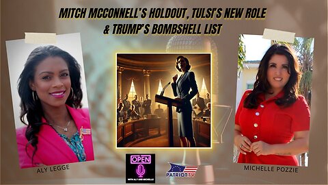 Mitch McConnell’s Holdout, Tulsi’s New Role & Trump’s Bombshell List