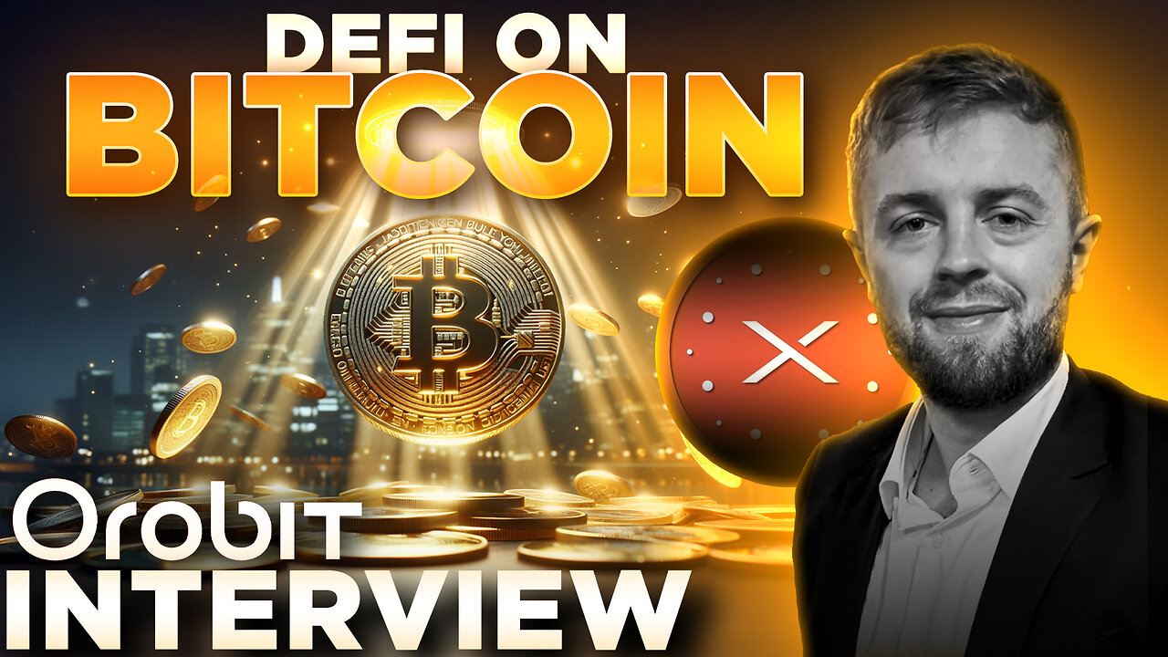 The Rise of Bitcoin DeFi & RWA🟠Orobit CEO INTERVIEW