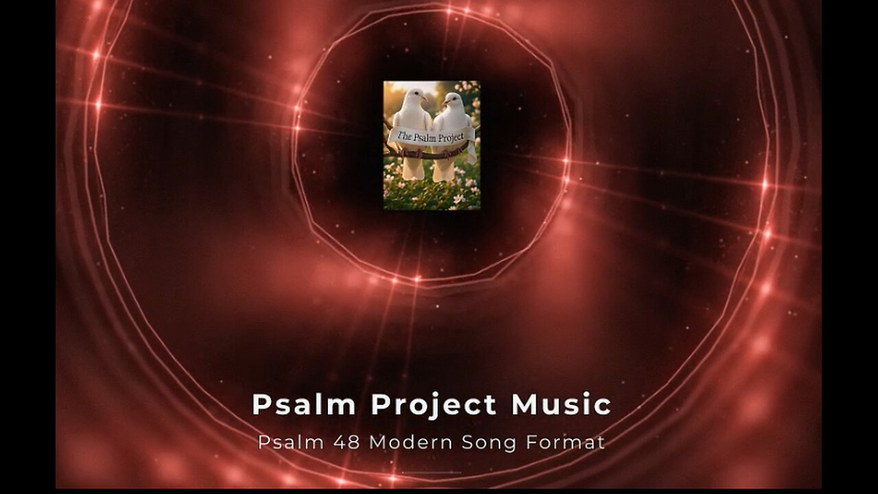 🎶 Psalm 48 Modern Song Format - Official Music Video 🎶